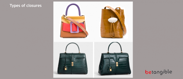 Handbags… Types of closures (Chapter 2)